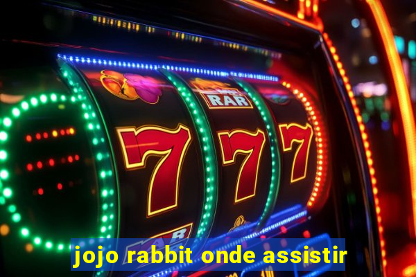 jojo rabbit onde assistir